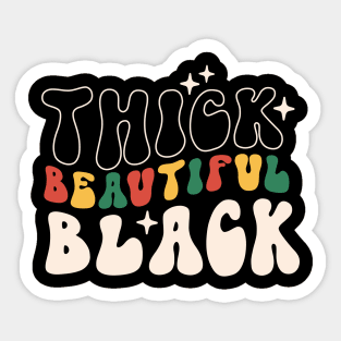 Thick beautiful Black Black Girl Black History Month Gift Sticker